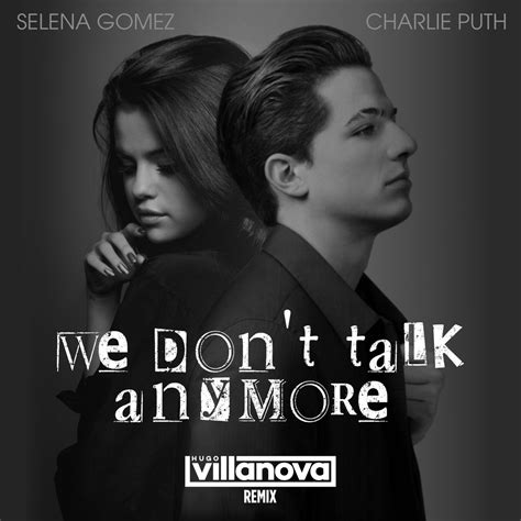 charlie puth we don't talk anymore|Charlie Puth & Selena Gomez 'We Don't Talk Anymore' Lyrics.